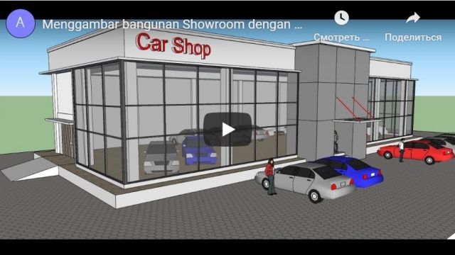 Menggambar bangunan Showroom dengan Google Sketchup