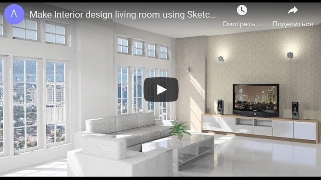 Make Interior design living room using Sketchup
