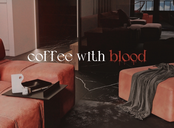 COFFEE WITH BLOOD